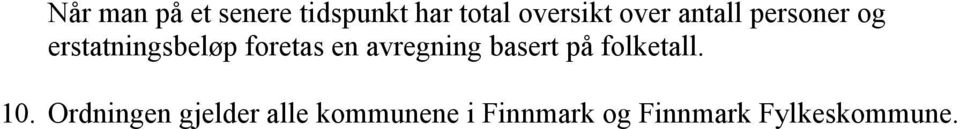 avregning basert på folketall. 10.