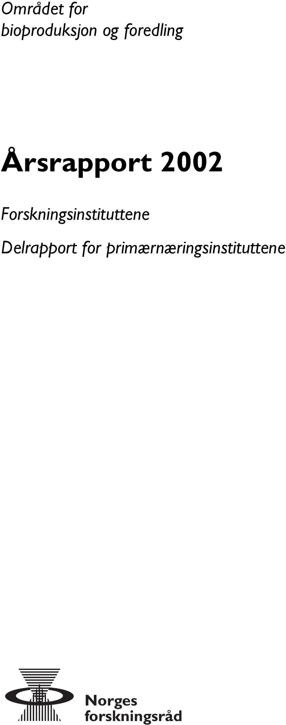 Forskningsinstituttene Delrapport