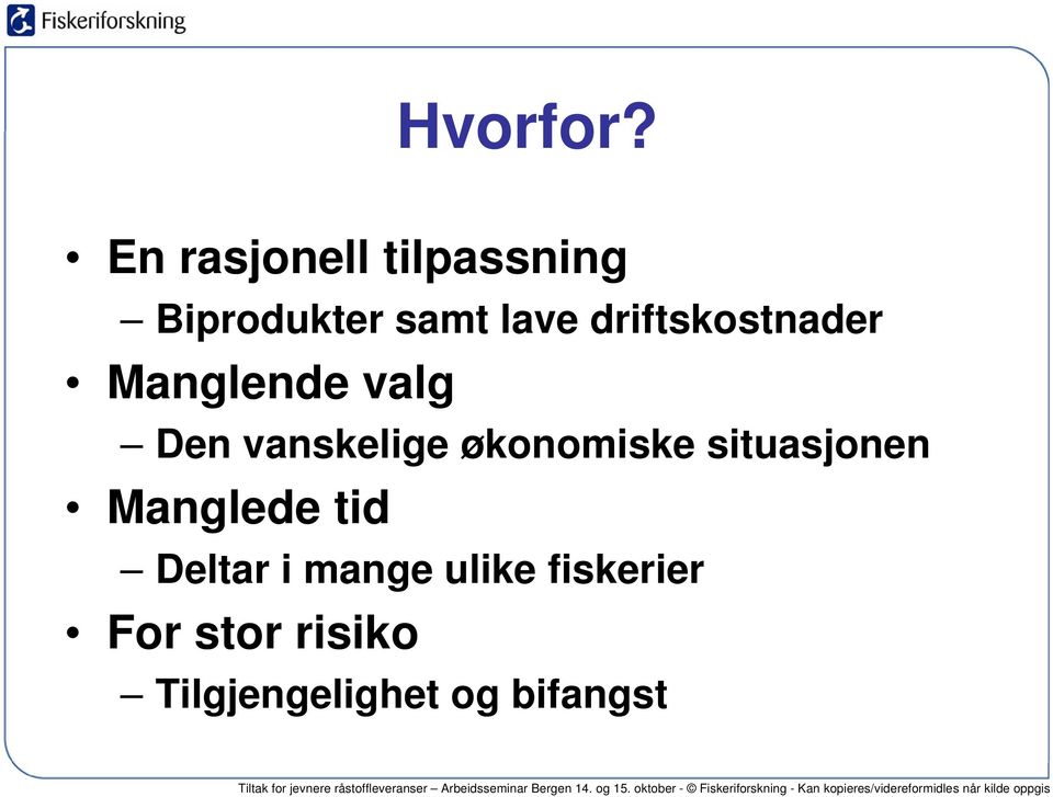 driftskostnader Manglende valg Den vanskelige