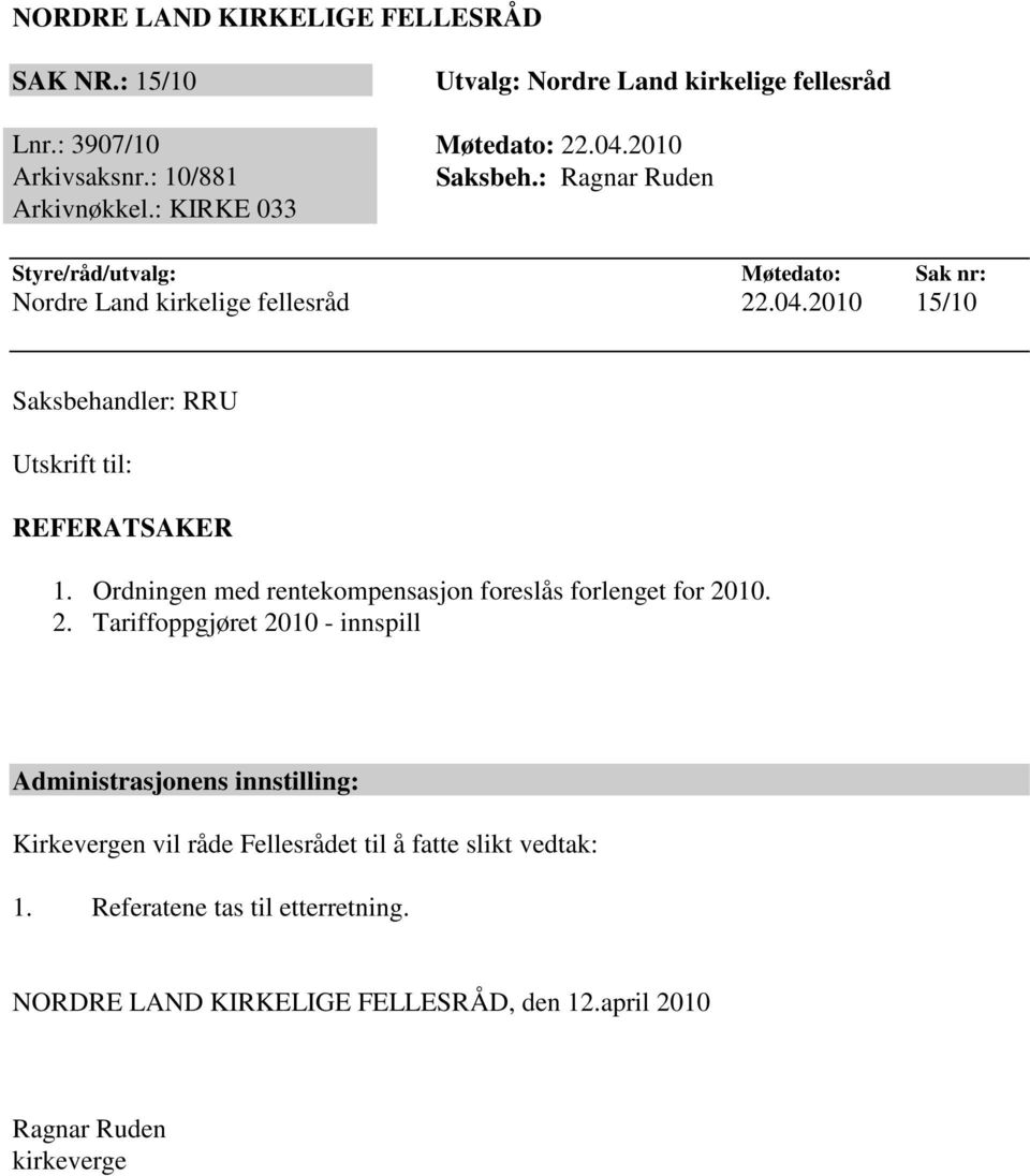 Ordningen med rentekompensasjon foreslås forlenget for 20