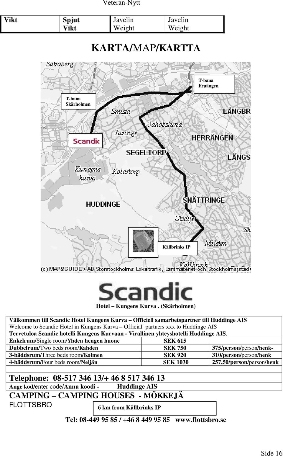 hotelli Kungens Kurvaan - Virallinen yhteyshotelli Huddinge AIS.