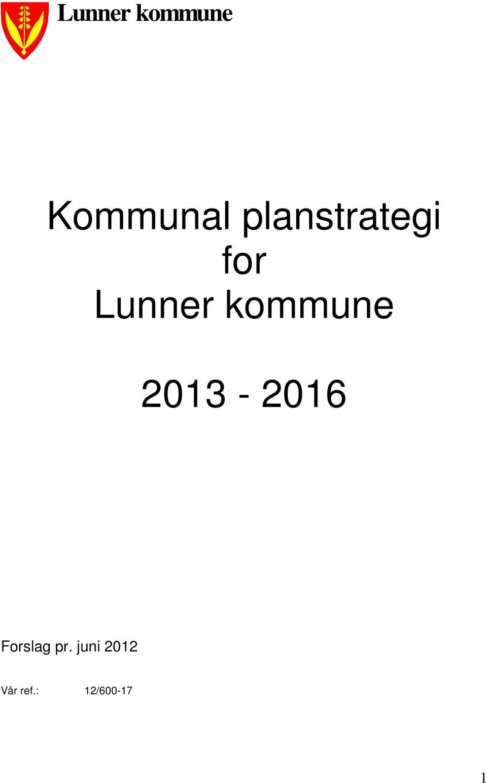 kommune 2013-2016 Forslag