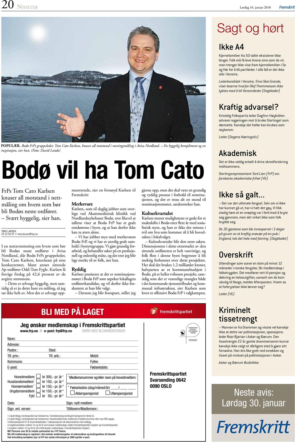 Lederkandidat i Venstre, Trine Skei Grande, viser leserne hvorfor Olaf Thommessen ikke lyktes med å bli Venstreleder (Dagbladet) Kraftig advarsel?