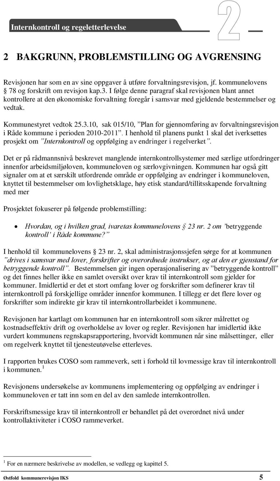 10, sak 015/10, Plan for gjennomføring av forvaltningsrevisjon i Råde kommune i perioden 2010-2011.