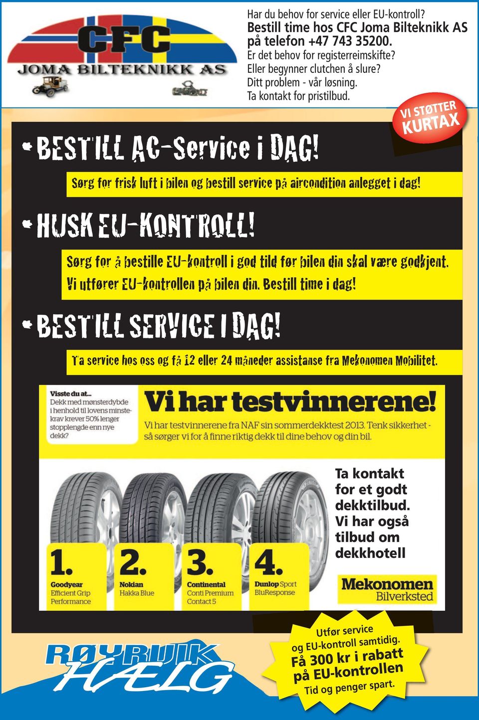 BESTILL SERVICE I DAG! Sørg for å bestille EU-kontroll i god tild før bilen din skal være godkjent. Vi utfører EU-kontrollen på bilen din. Bestill time i dag!