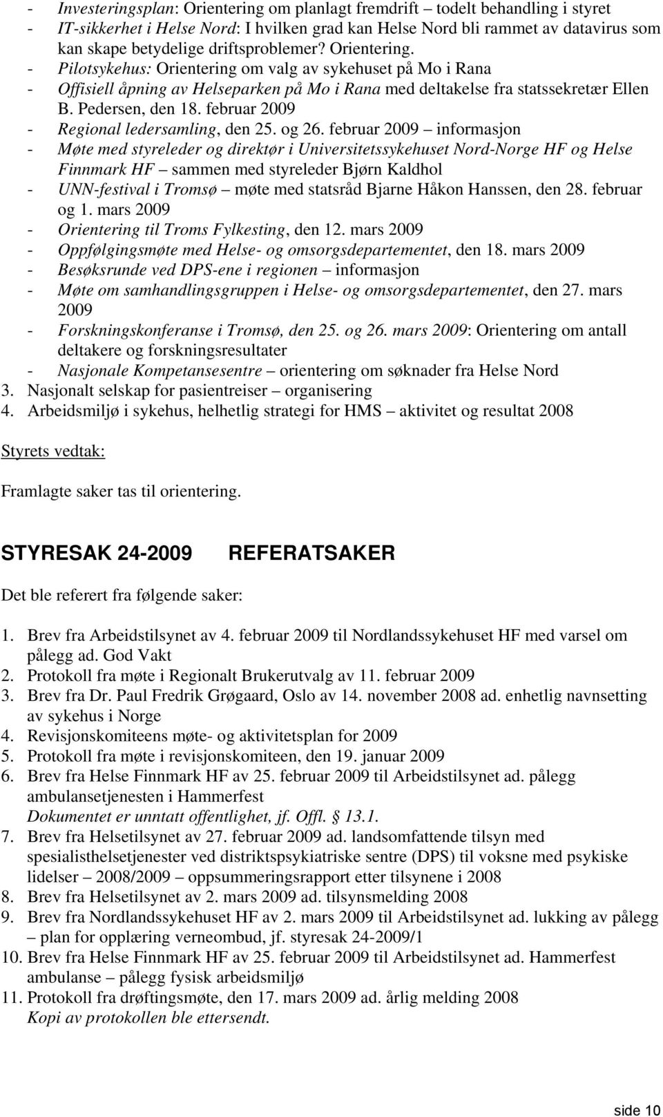 februar 2009 - Regional ledersamling, den 25. og 26.