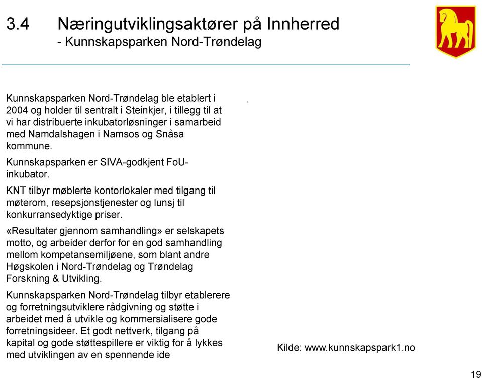 KNT tilbyr møblerte kontorlokaler med tilgang til møterom, resepsjonstjenester og lunsj til konkurransedyktige priser.