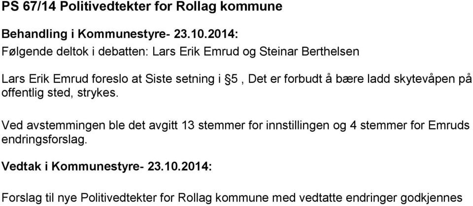 offentlig sted, strykes.