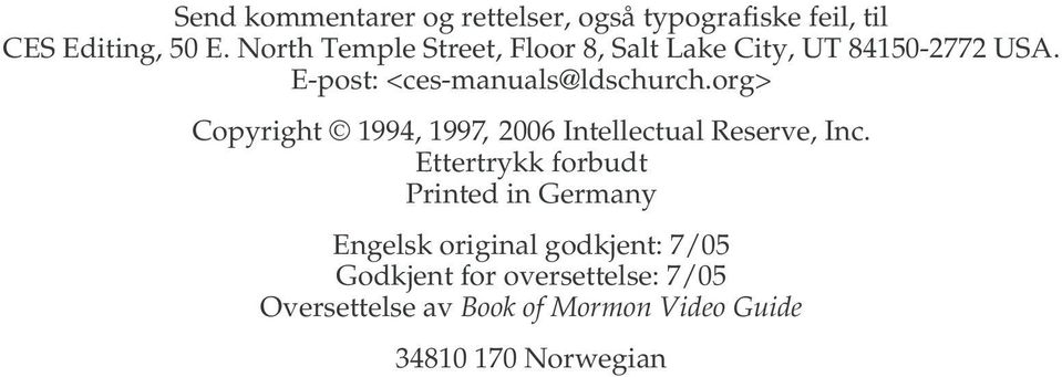 org> Copyright 1994, 1997, 2006 Intellectual Reserve, Inc.