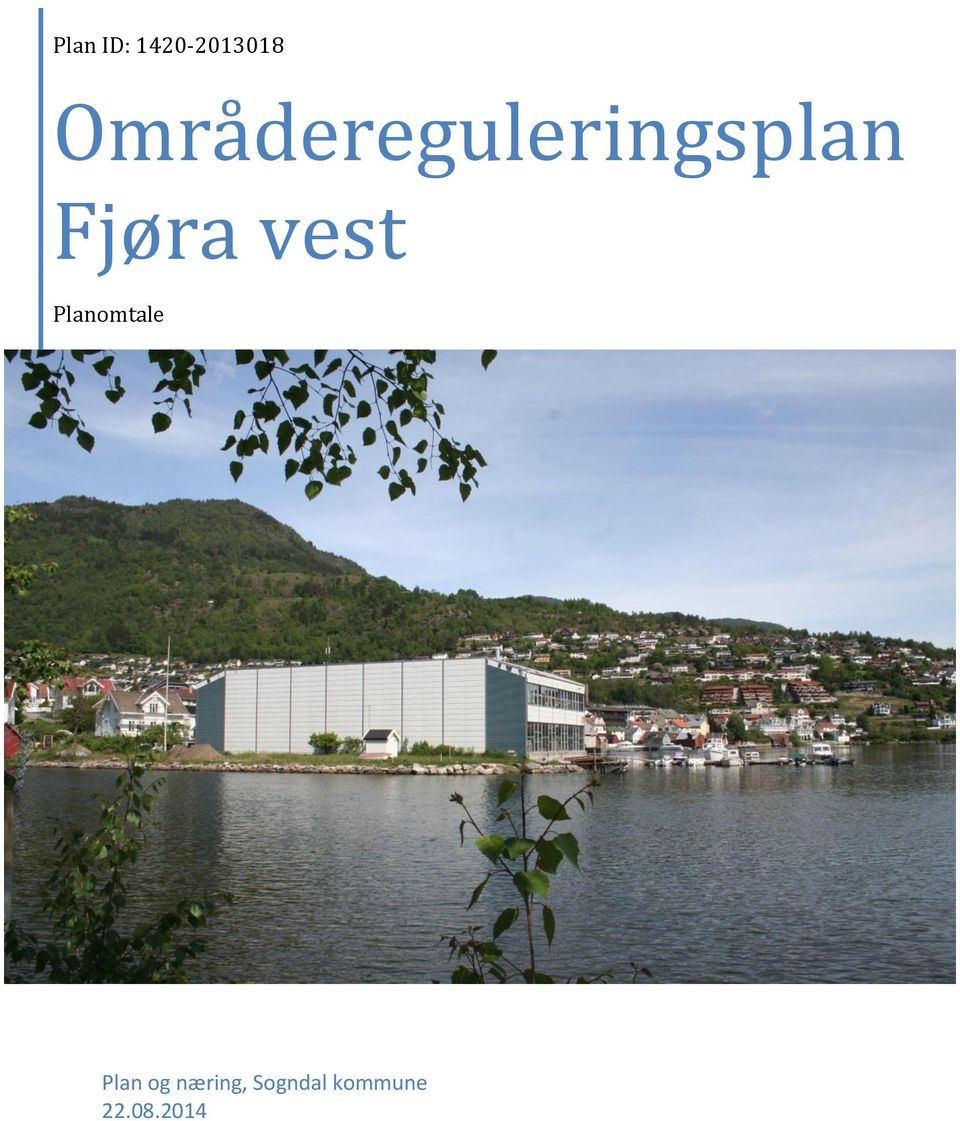 Fjøra vest Planomtale Plan