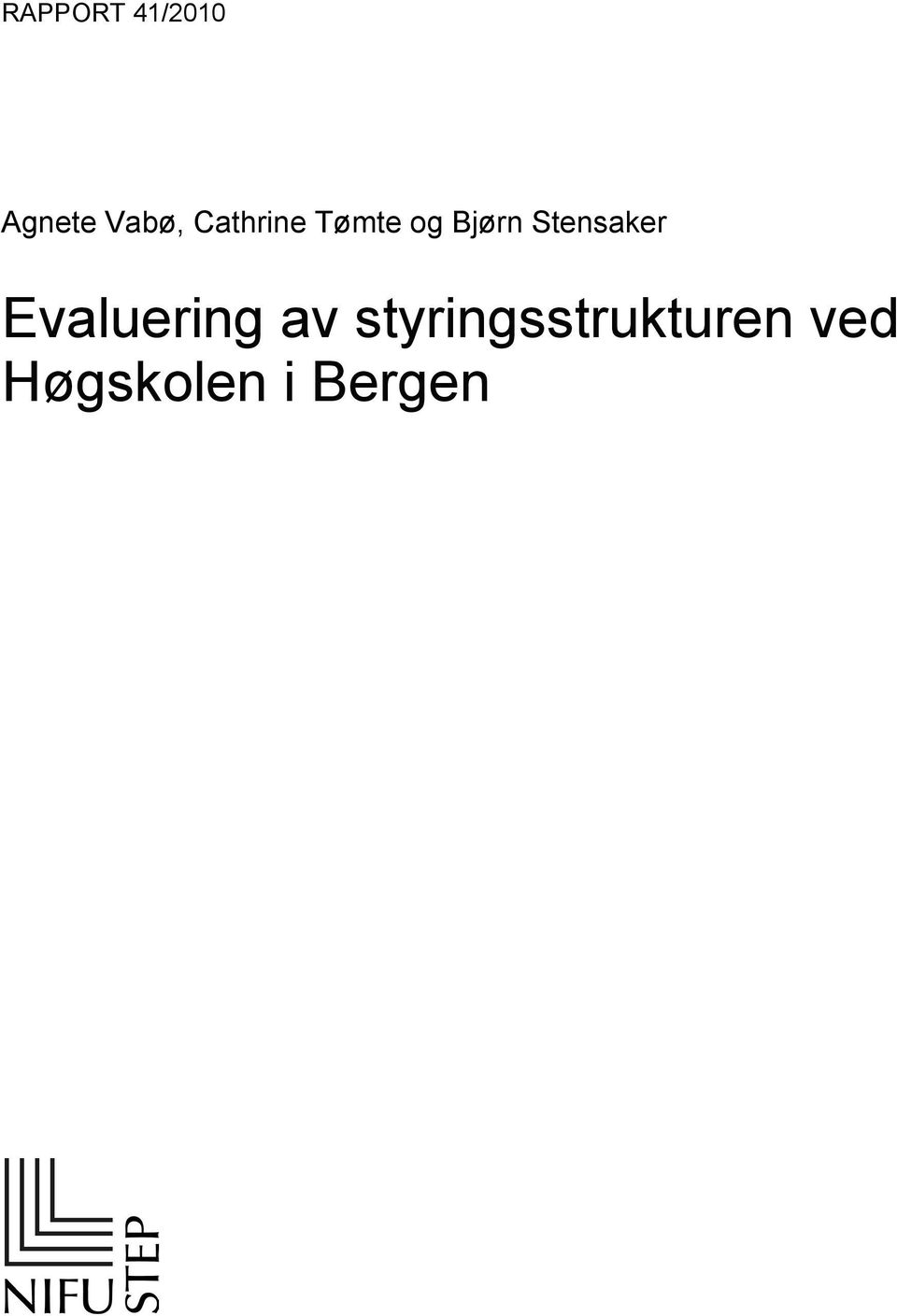 Stensaker Evaluering av