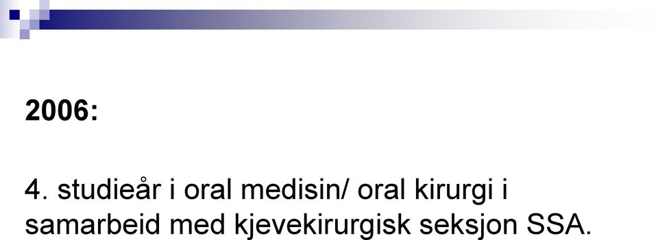 medisin/ oral kirurgi