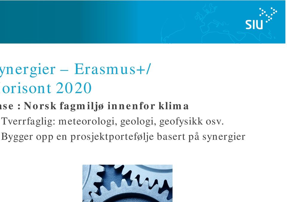 meteorologi, geologi, geofysikk osv.