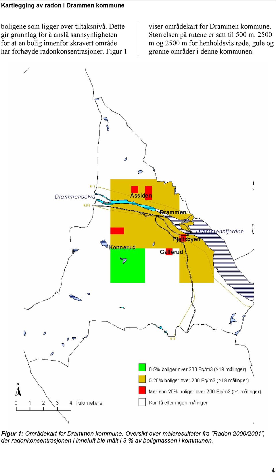 Figur 1 viser områdekart for Drammen kommune.