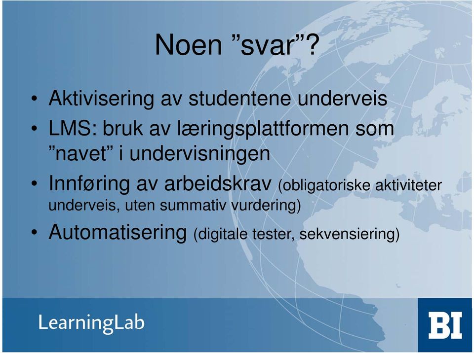 læringsplattformen som navet i undervisningen Innføring av