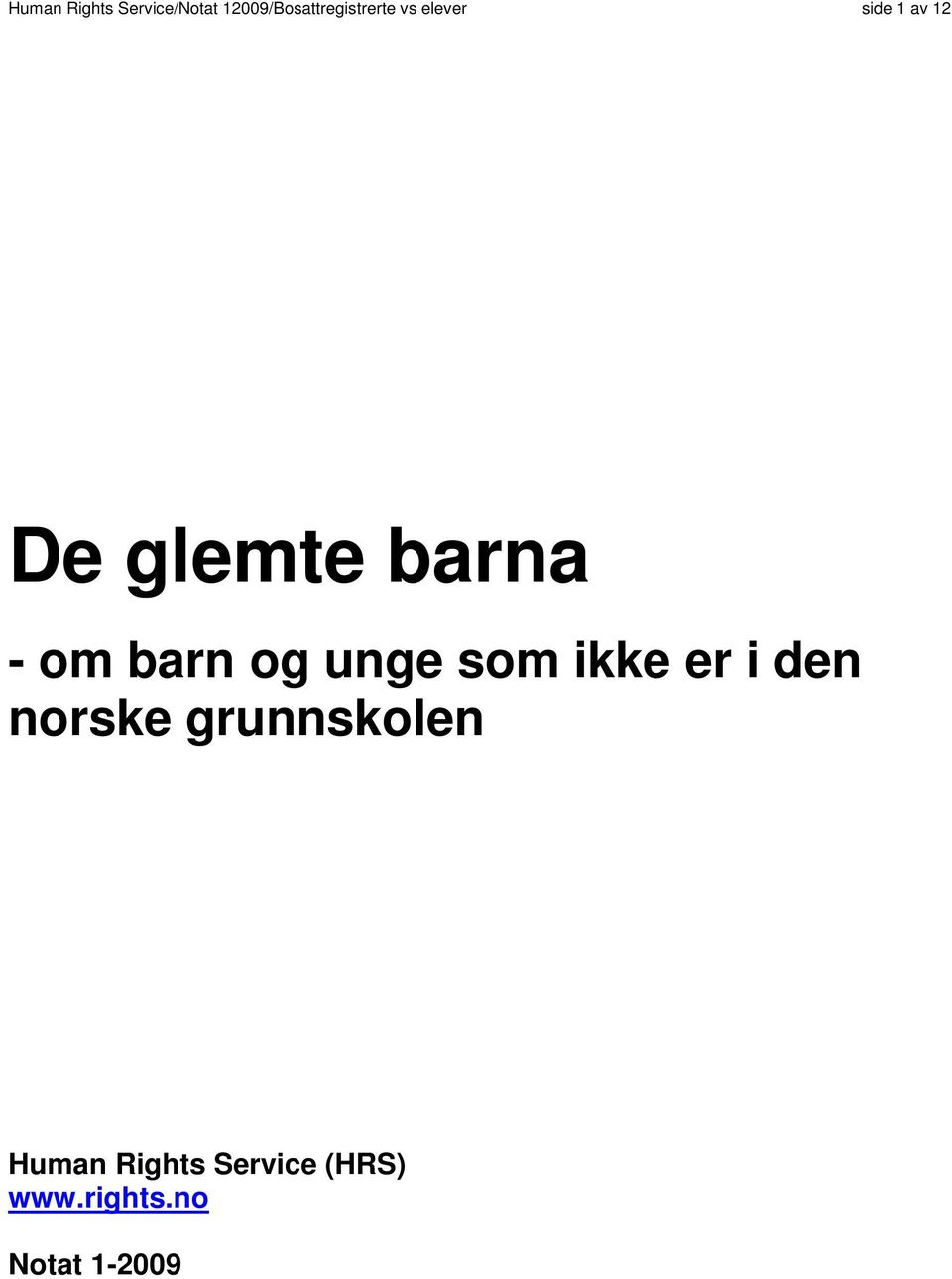 glemte barna - om barn og unge som ikke er i den