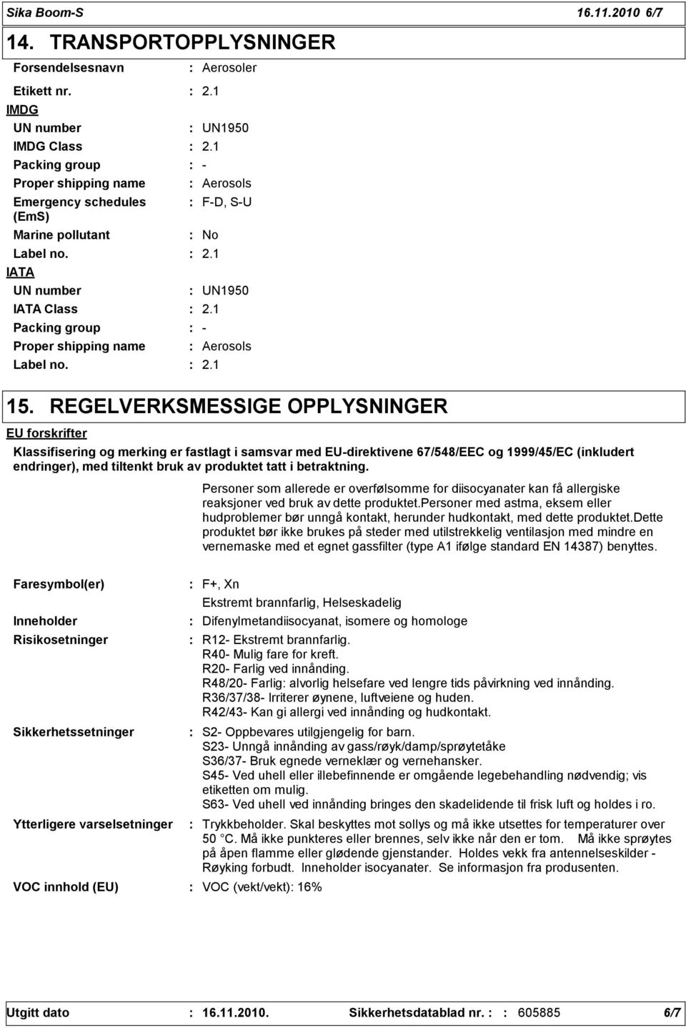 UN1950 Aerosols F-D, S-U No UN1950 Aerosols 15.