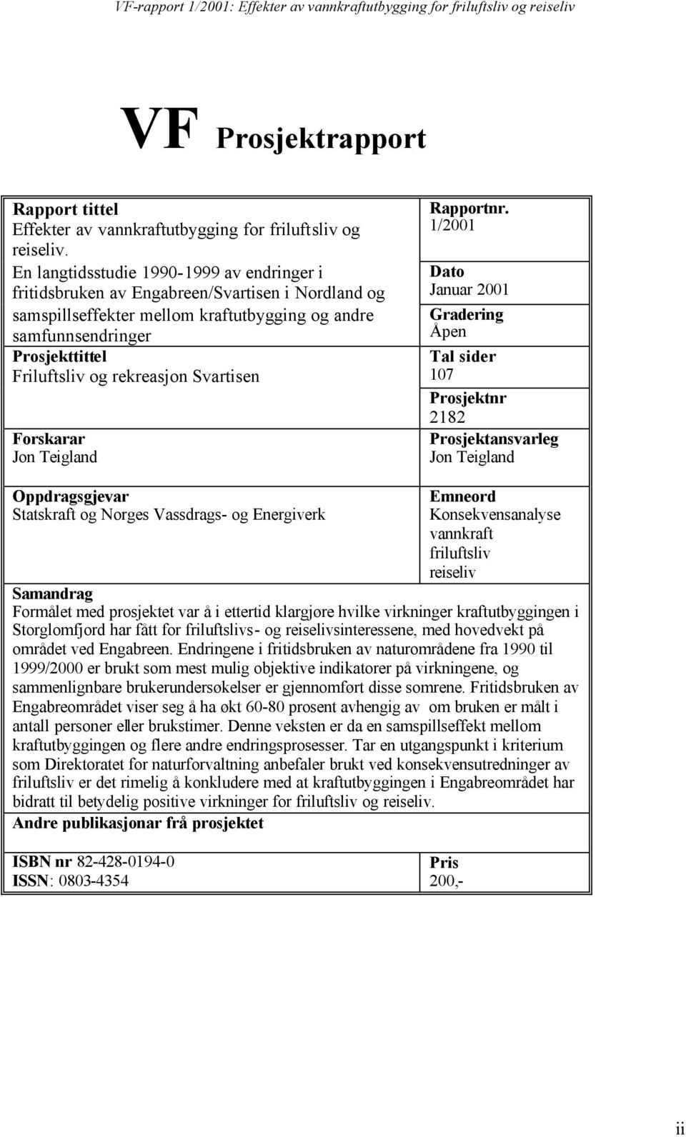 rekreasjon Svartisen Forskarar Jon Teigland Rapportnr.