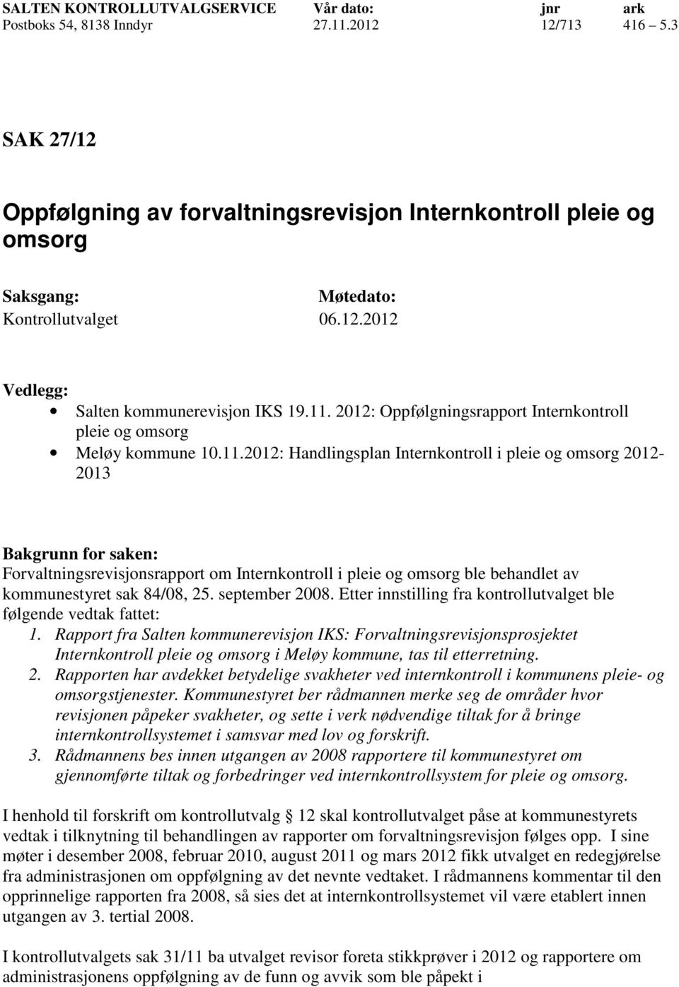 2012: Oppfølgningsrapport Internkontroll pleie og omsorg Meløy kommune 10.11.