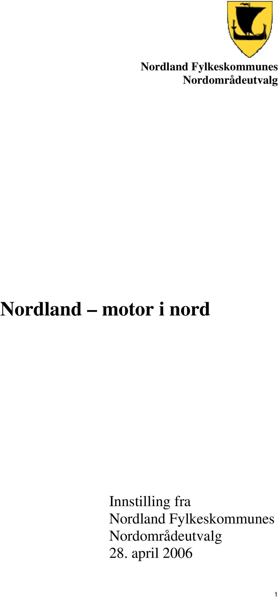 nord Innstilling fra 