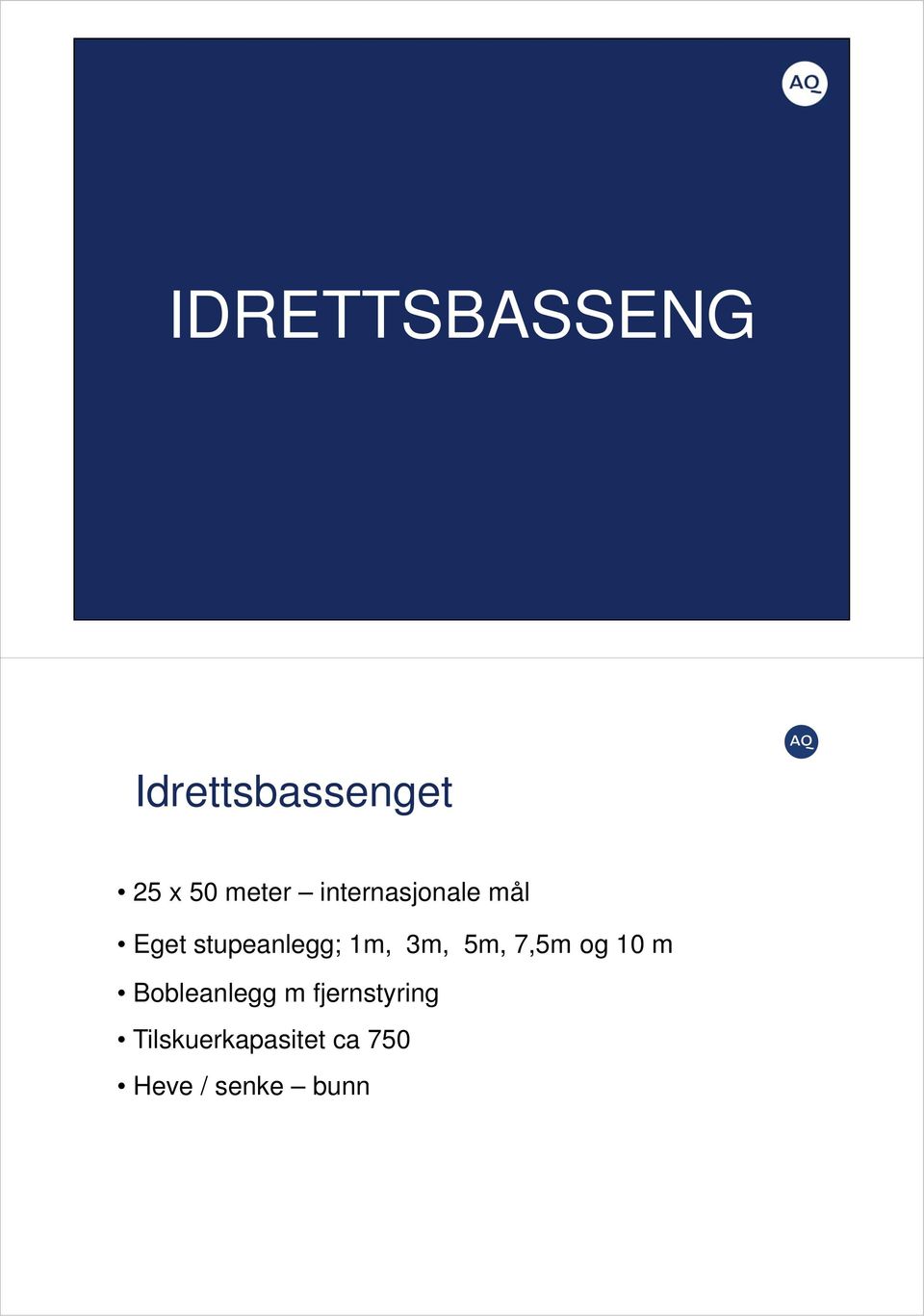 1m, 3m, 5m, 7,5m og 10 m Bobleanlegg m