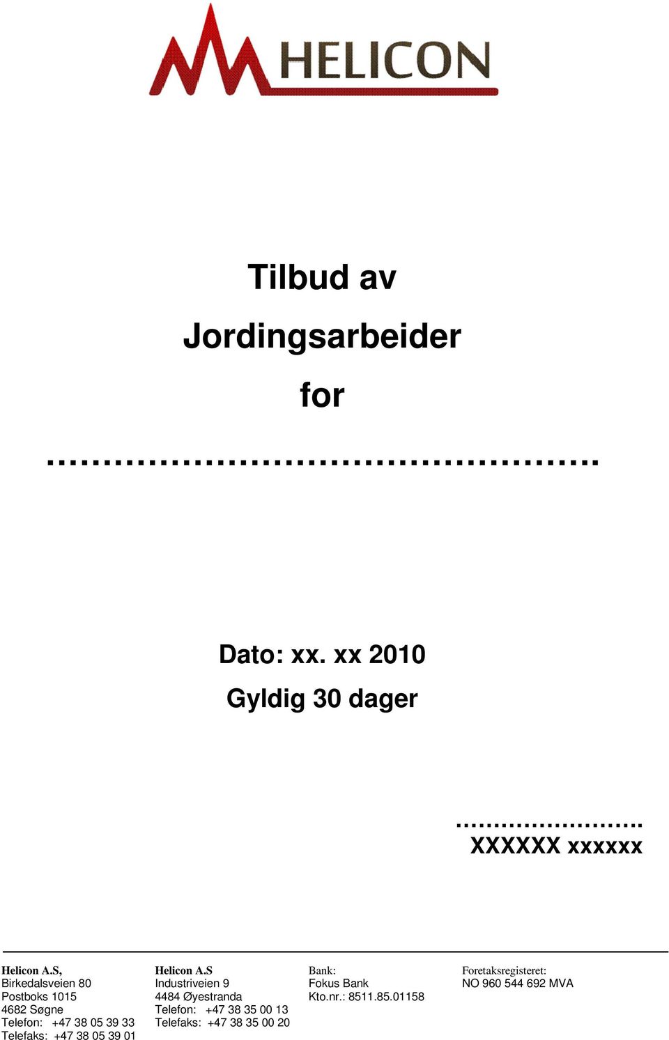 xx 2010 Gyldig 30 dager.