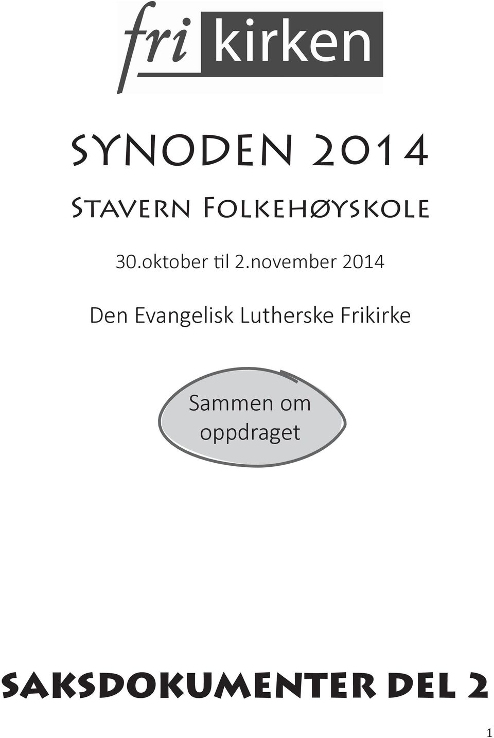 november 2014 Den Evangelisk