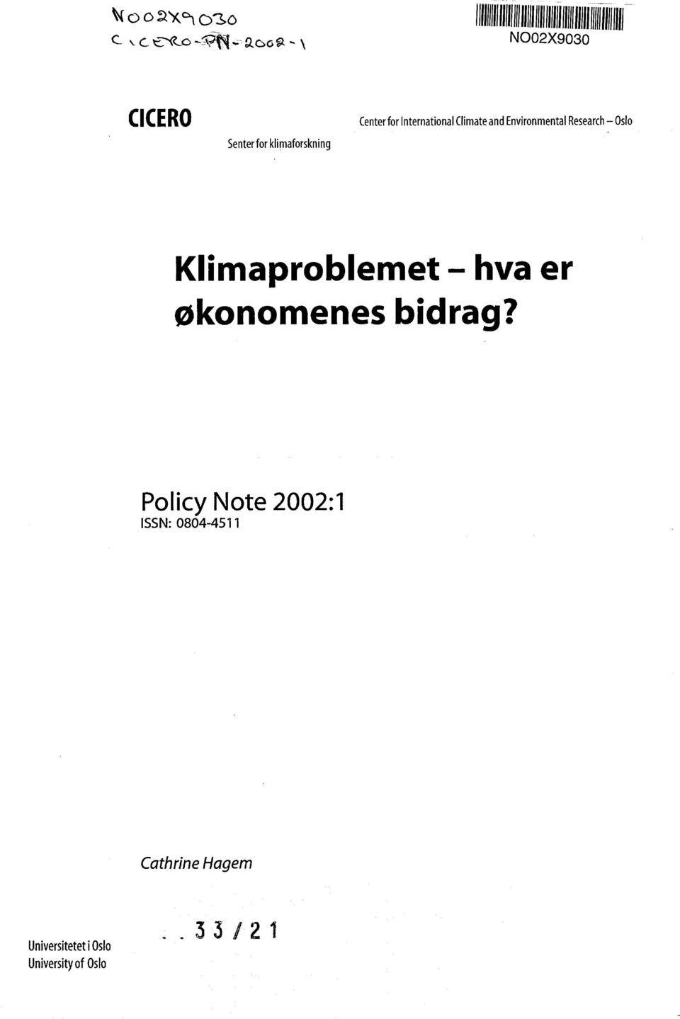 Klimaproblemet - hva er økonomenes bidrag?