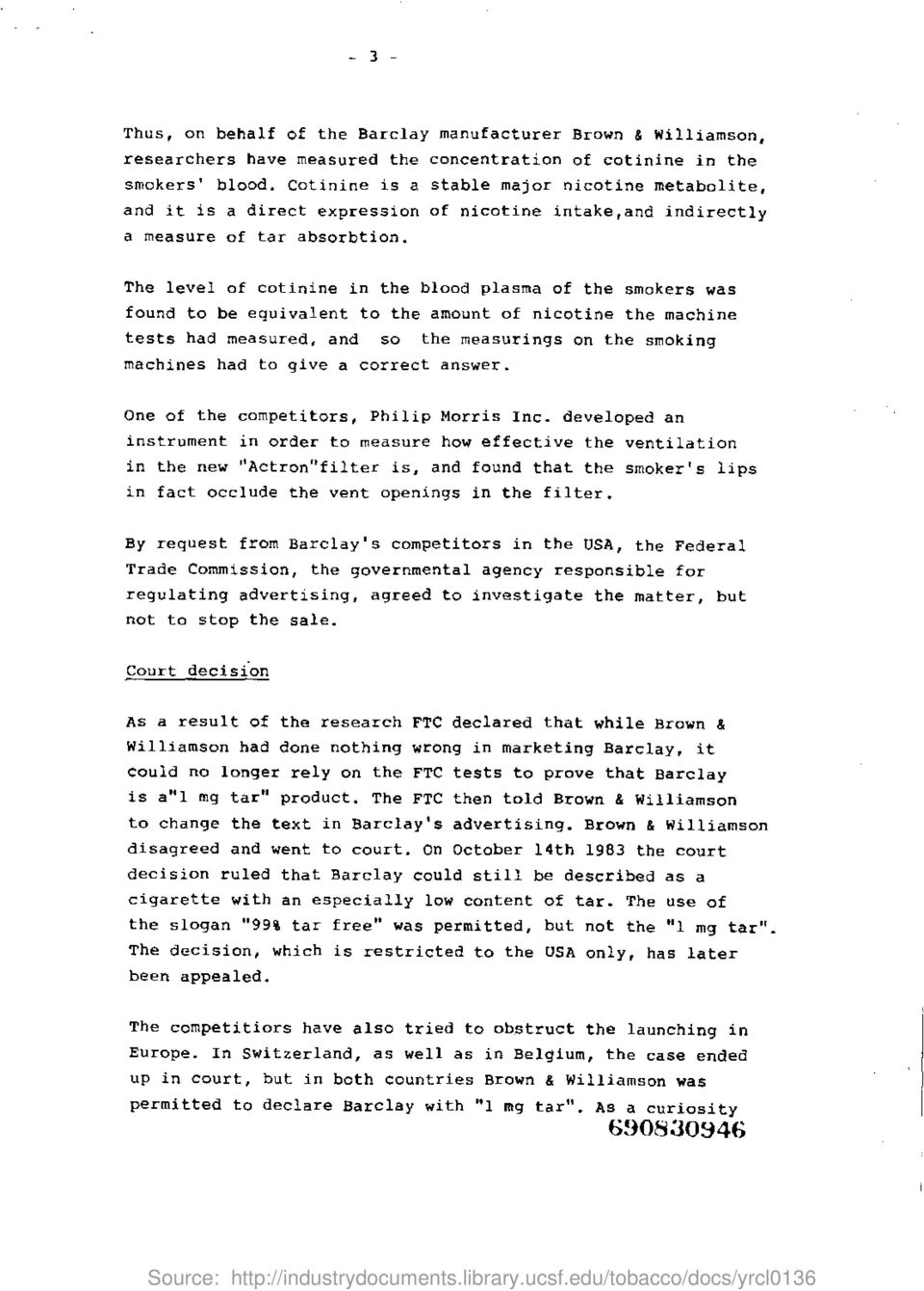 The level of cotinine in the blood plasma of the smokers was found to be equivalent to the amount of nicotine the machine tests had measured, and so the measurings on the smoking machines had to give