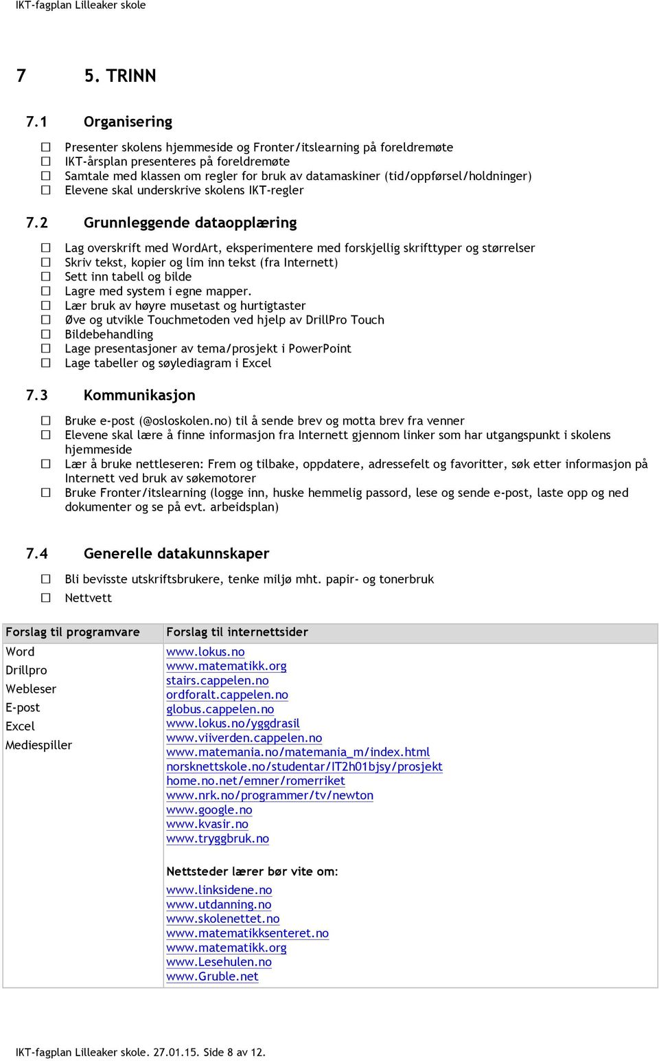 med system i egne mapper.