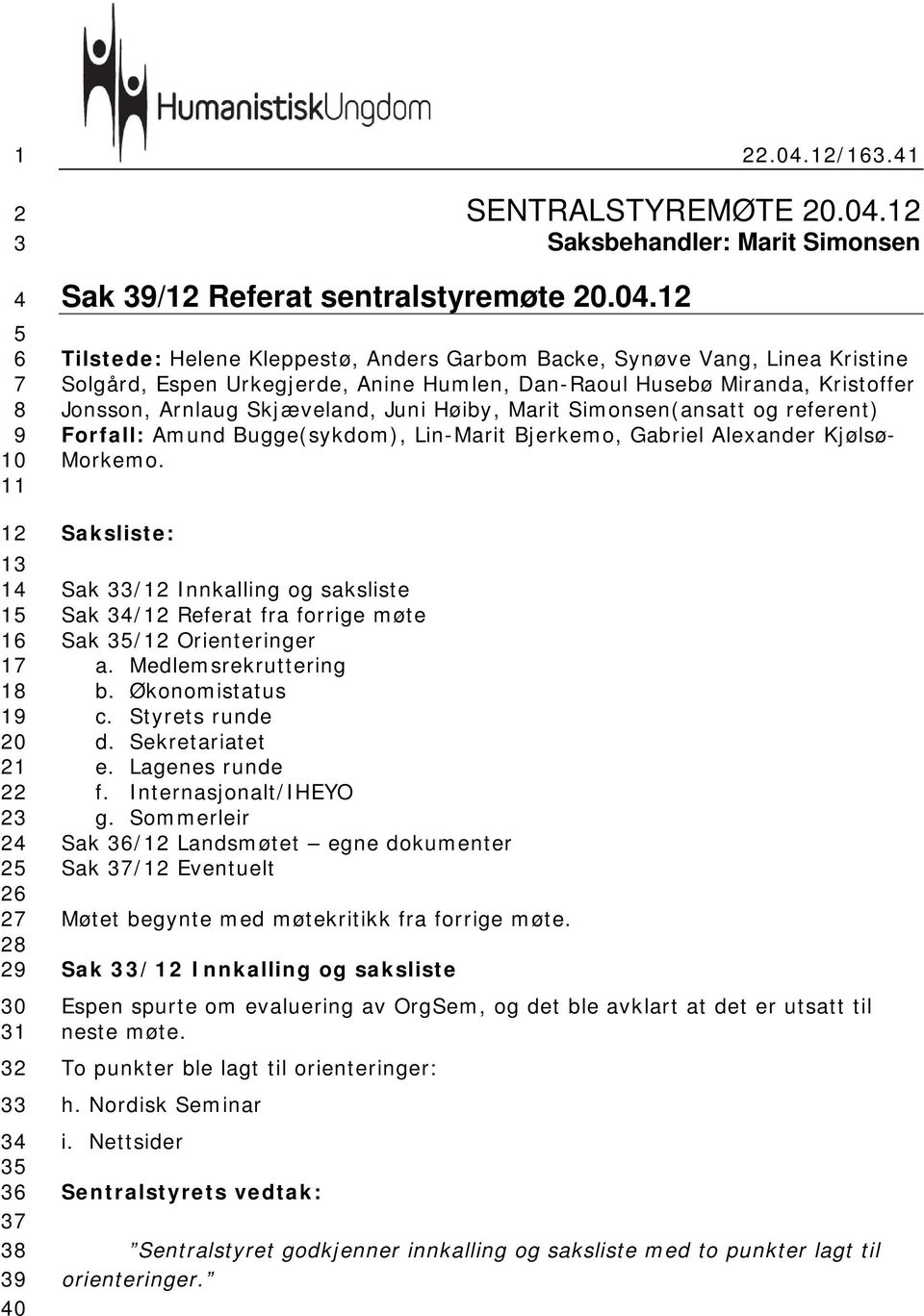 12/163.41 SENTRALSTYREMØTE 20.04.