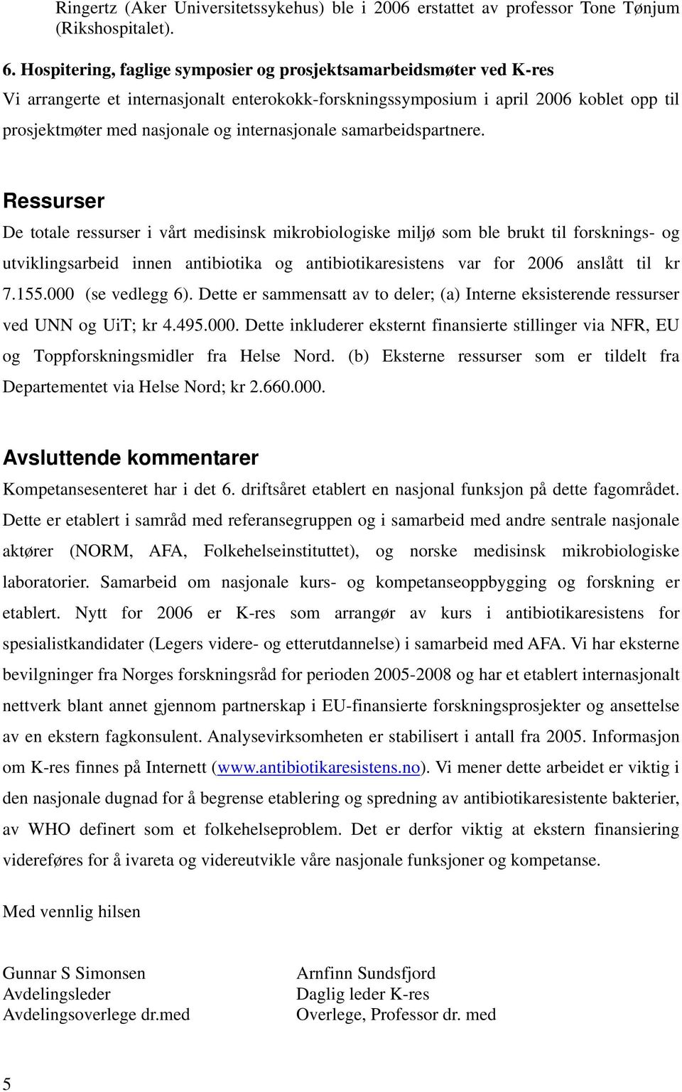 internasjonale samarbeidspartnere.