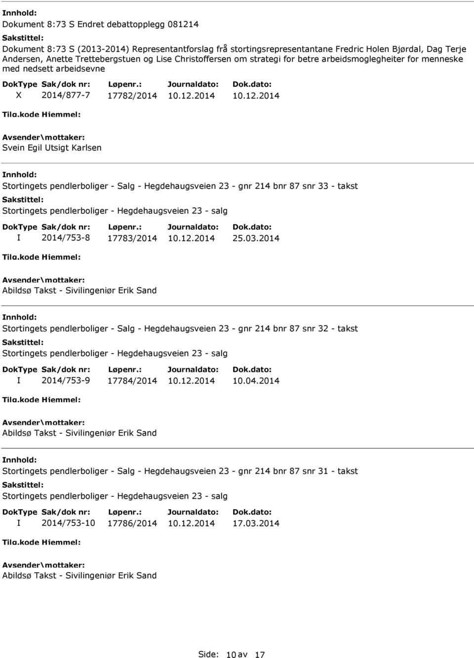 takst Stortingets pendlerboliger - Hegdehaugsveien 23 - salg 2014/753-8 17783/2014 25.03.