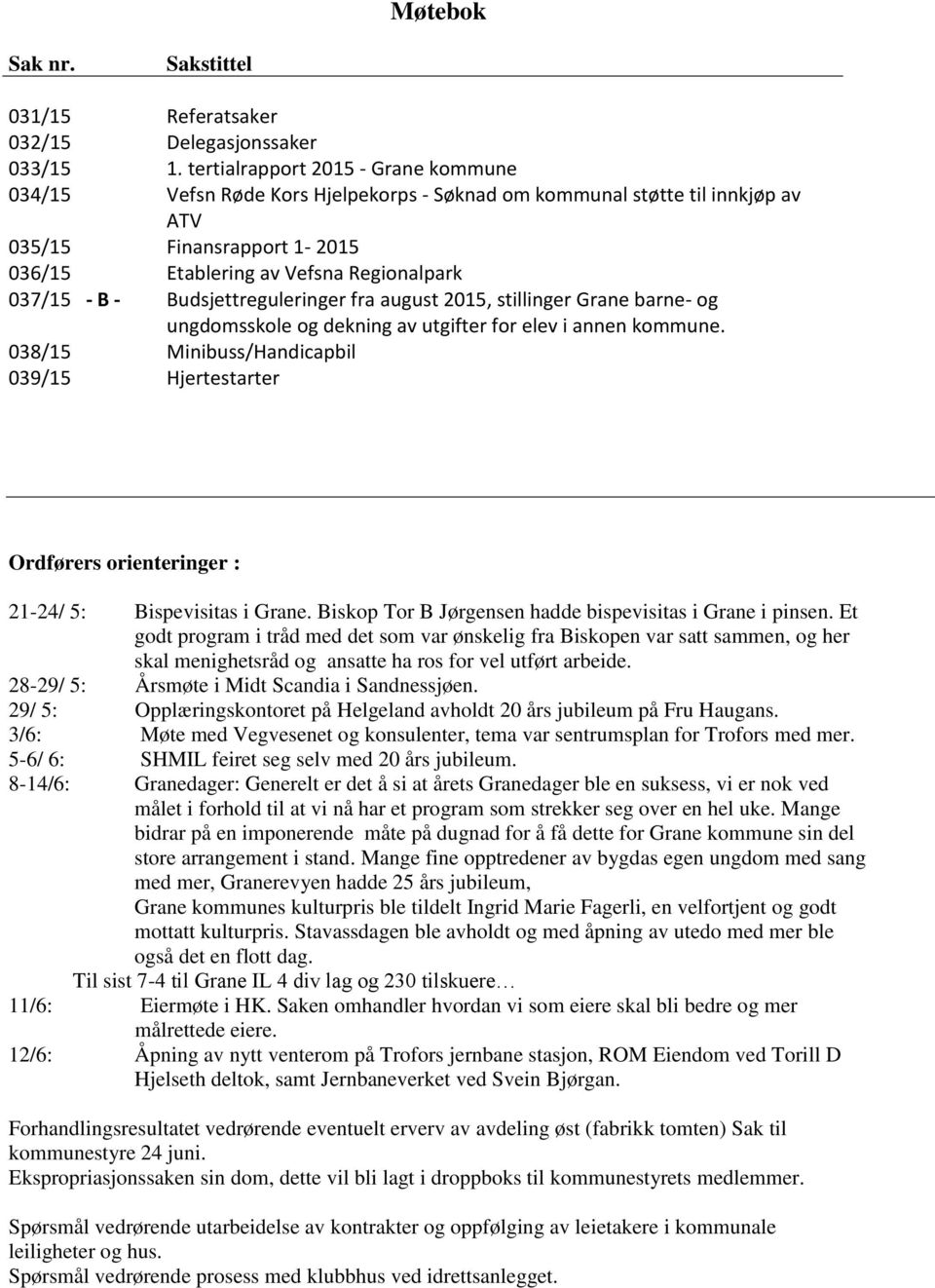 Budsjettreguleringer fra august 2015, stillinger Grane barne- og ungdomsskole og dekning av utgifter for elev i annen kommune.