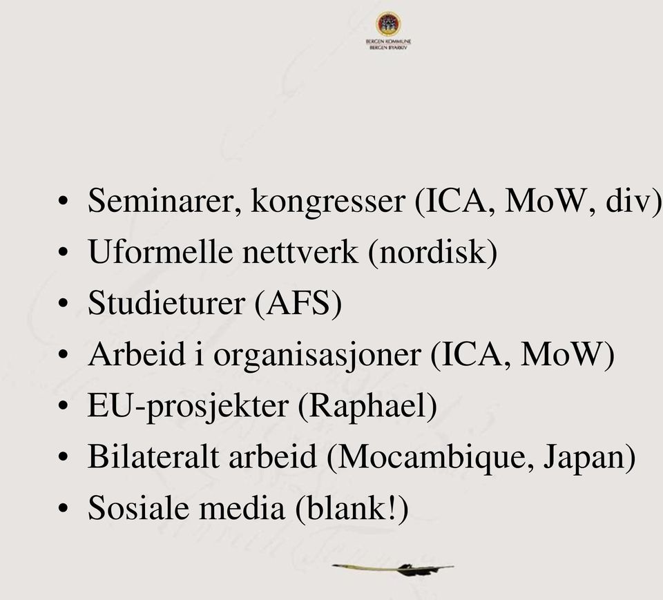 organisasjoner (ICA, MoW) EU-prosjekter (Raphael)