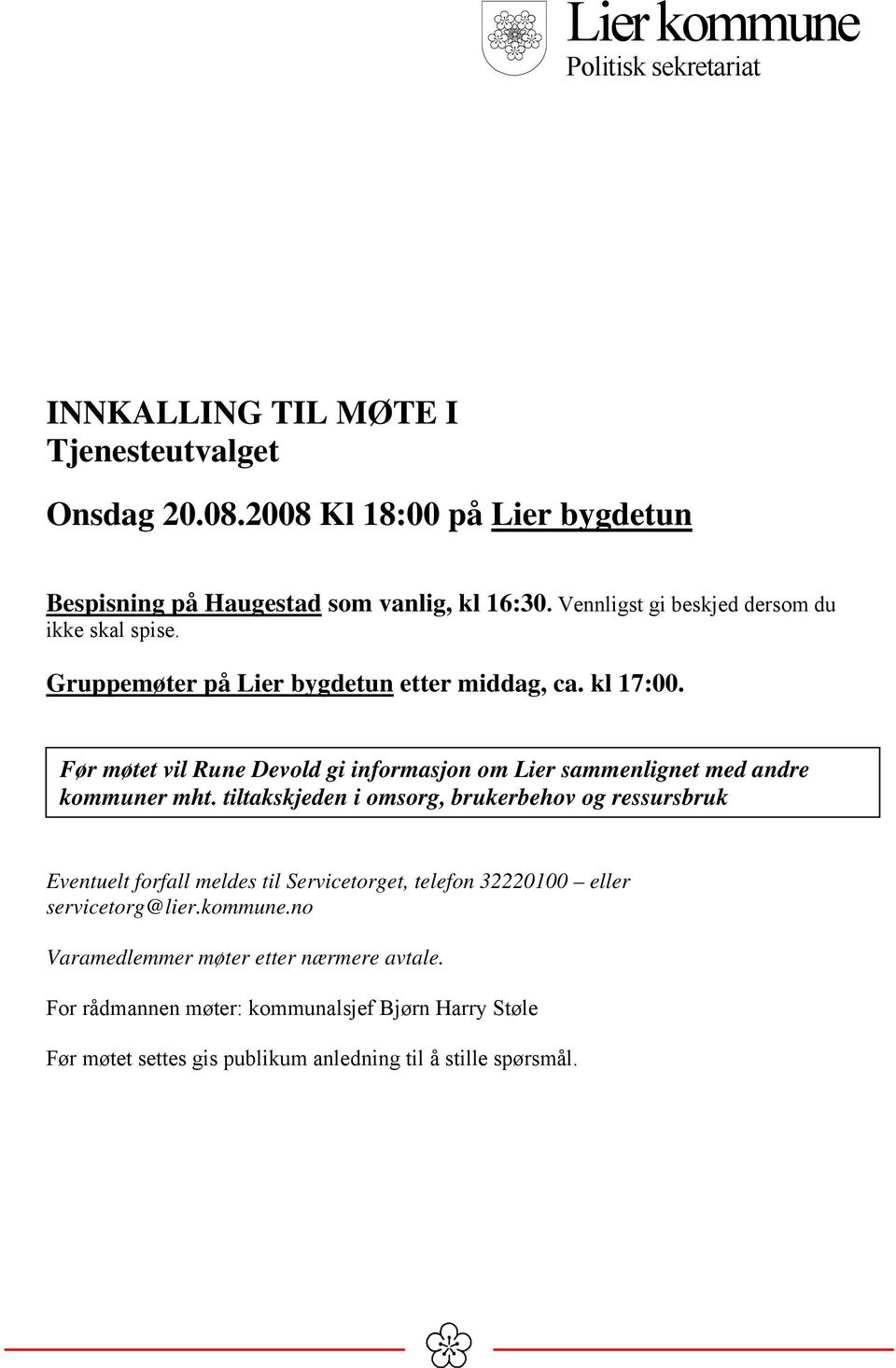 Før møtet vil Rune Devold gi informasjon om Lier sammenlignet med andre kommuner mht.