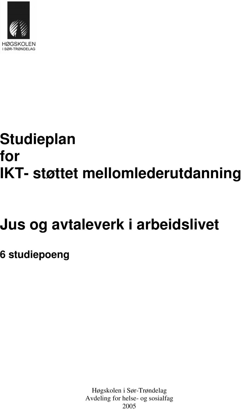 i arbeidslivet 6 studiepoeng Høgskolen