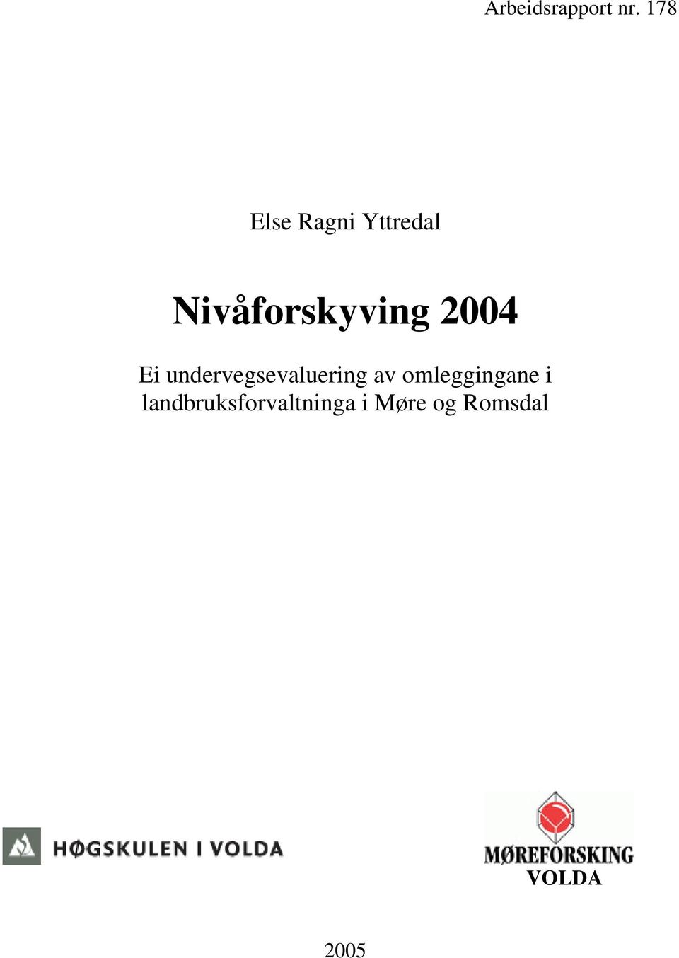 2004 Ei undervegsevaluering av