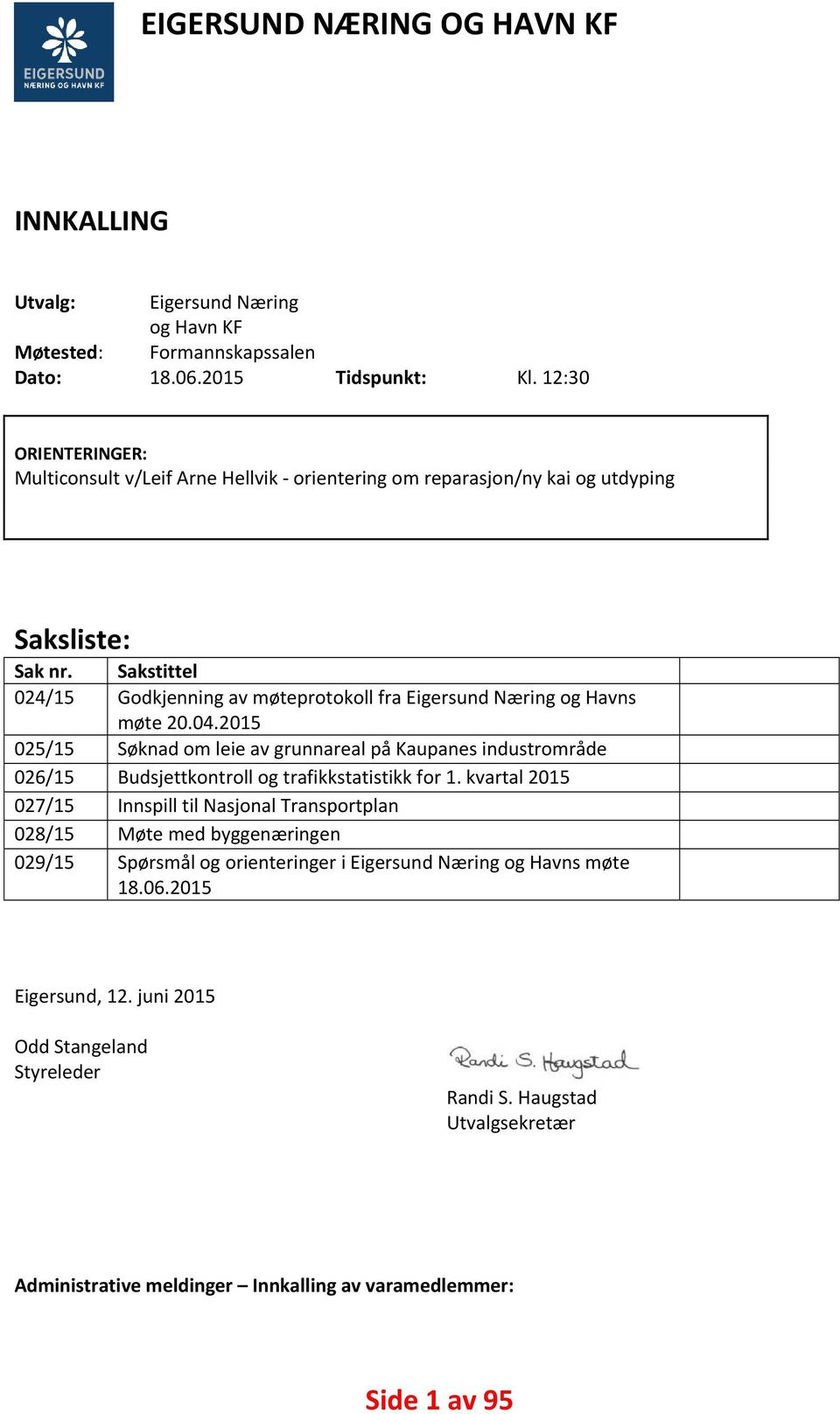 Sakstittel 024/15 Godkjenning av møteprotokoll fra Eigersund Næring og Havns møte 20.04.