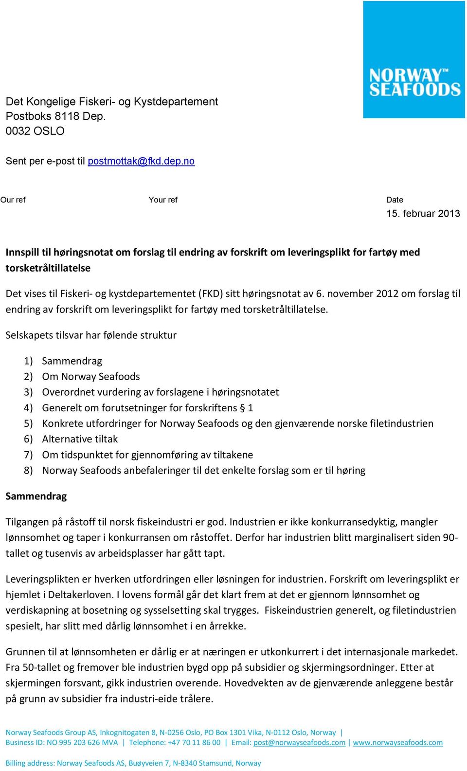 6. november 2012 om forslag til endring av forskrift om leveringsplikt for fartøy med torsketråltillatelse.