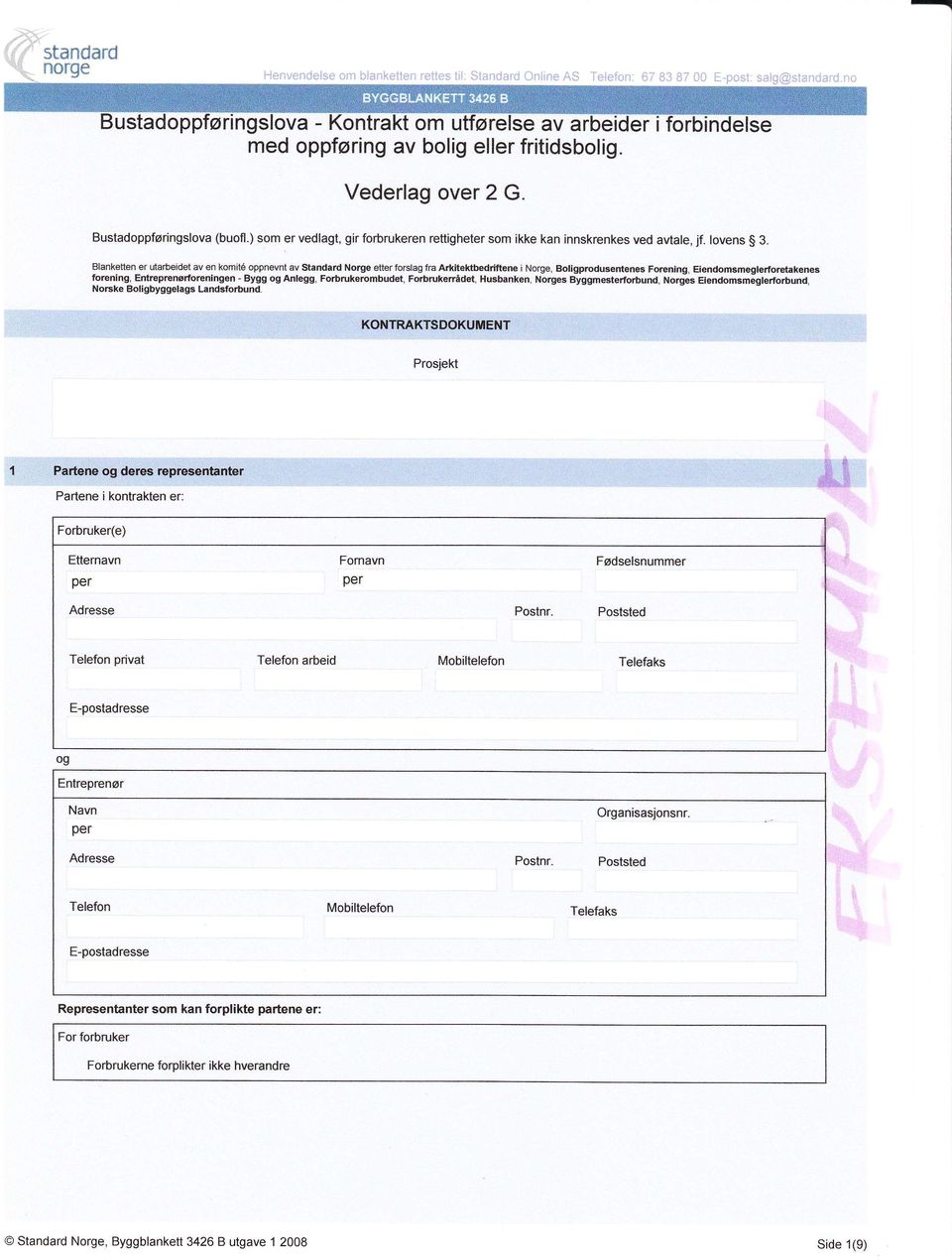 Blank tten er utarb idet åv en komit6 opprevnt av S[andatd Notge etier forgag fta Arldteldiedriftæ i Norgre, Boliggro&reriten6 Fffiinq, Eiendomseglsforc*ak6næ I?