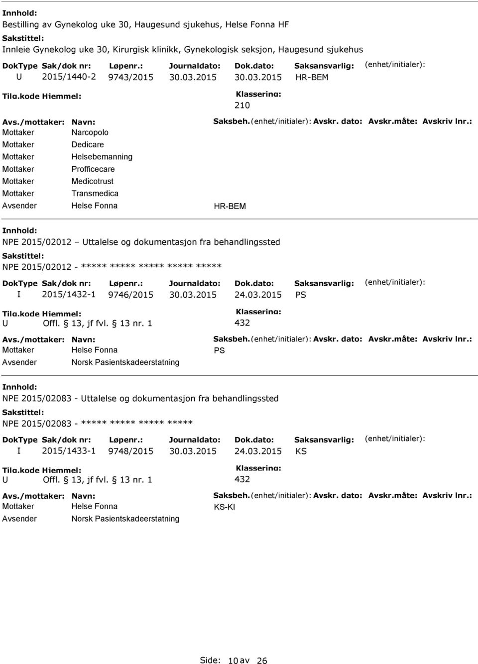 behandlingssted NE 2015/02012 - ***** ***** ***** ***** ***** 2015/1432-1 9746/2015 24.03.