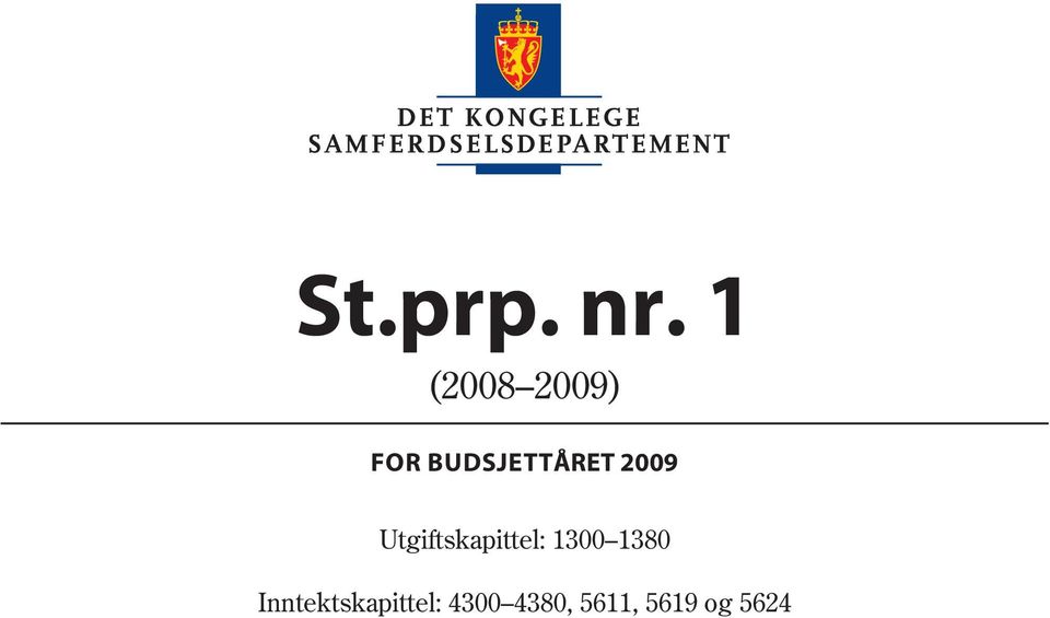 2009 Utgiftskapittel: 1300