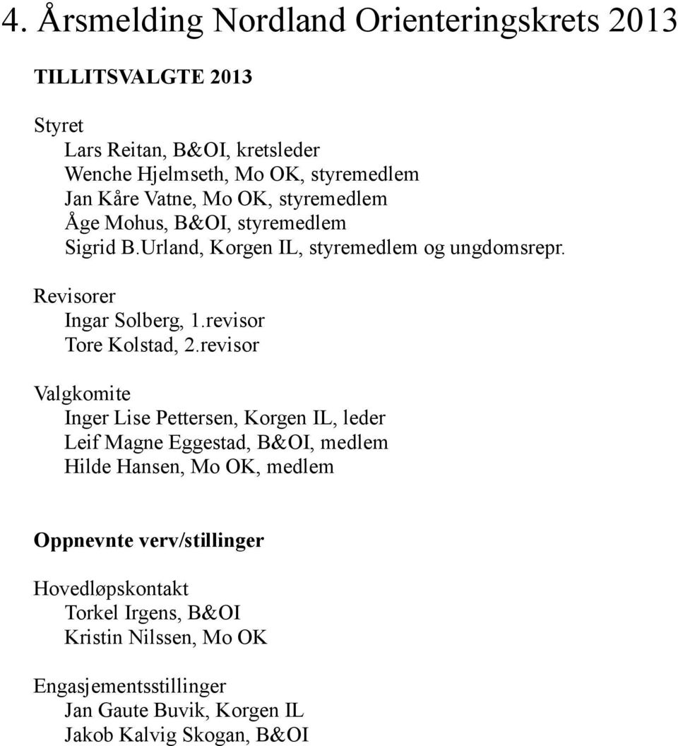 revisor Tore Kolstad, 2.