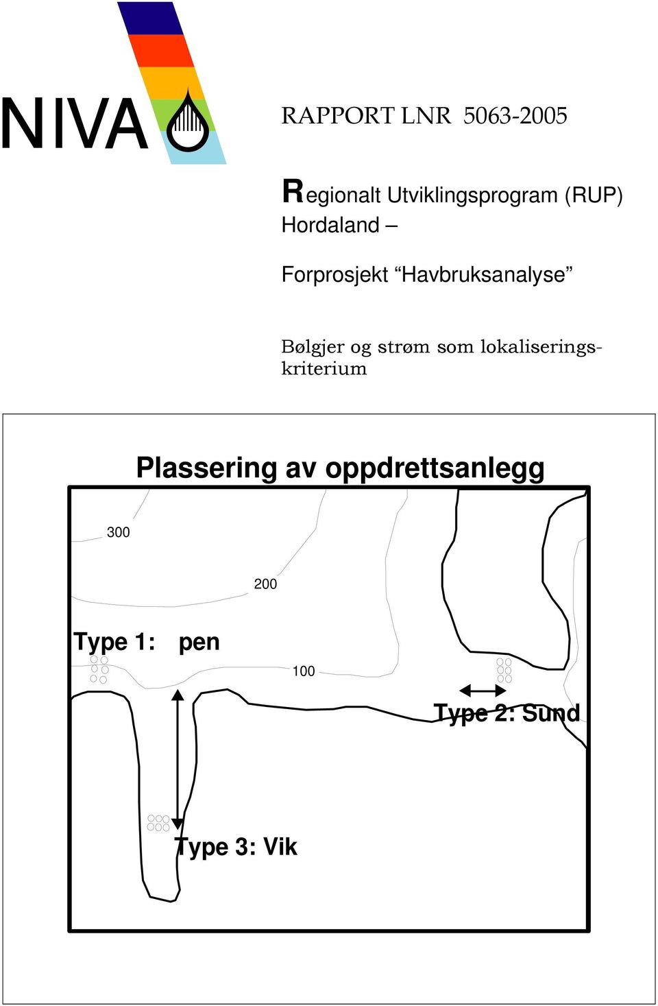 og strøm som lokaliseringskriterium Plassering av