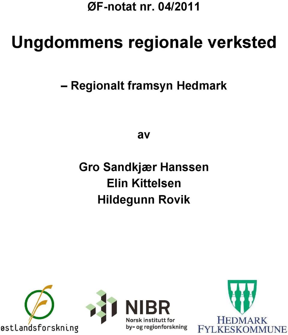 verksted Regionalt framsyn