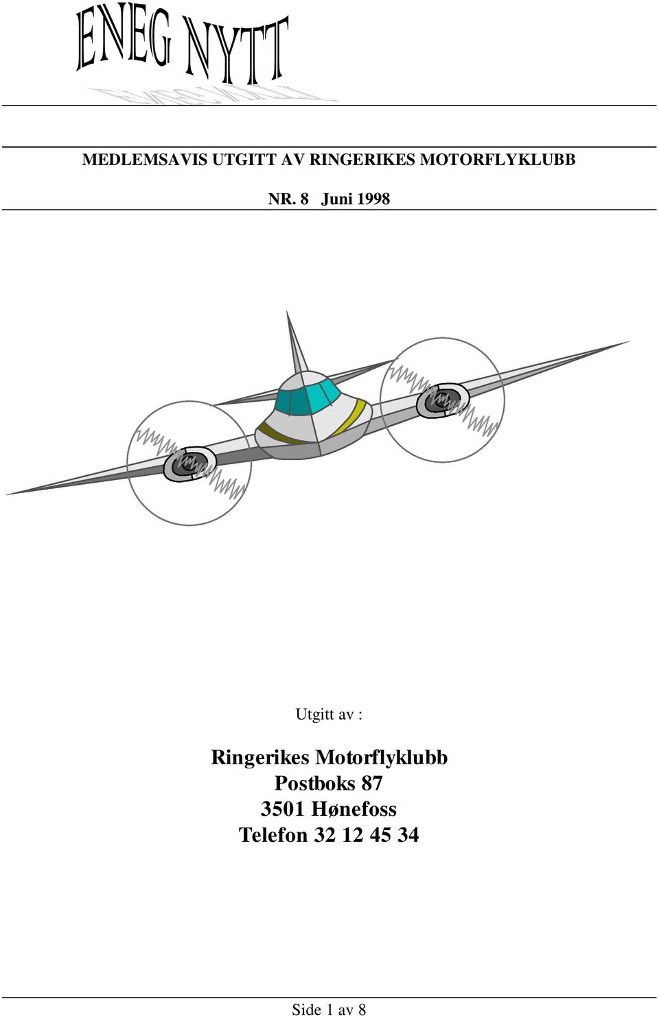 8 Juni 1998 Utgitt av : Ringerikes