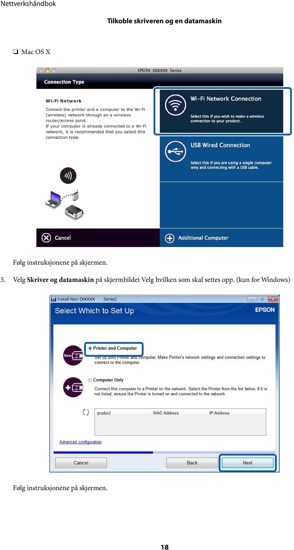 Velg Skriver og datamaskin på skjermbildet Velg