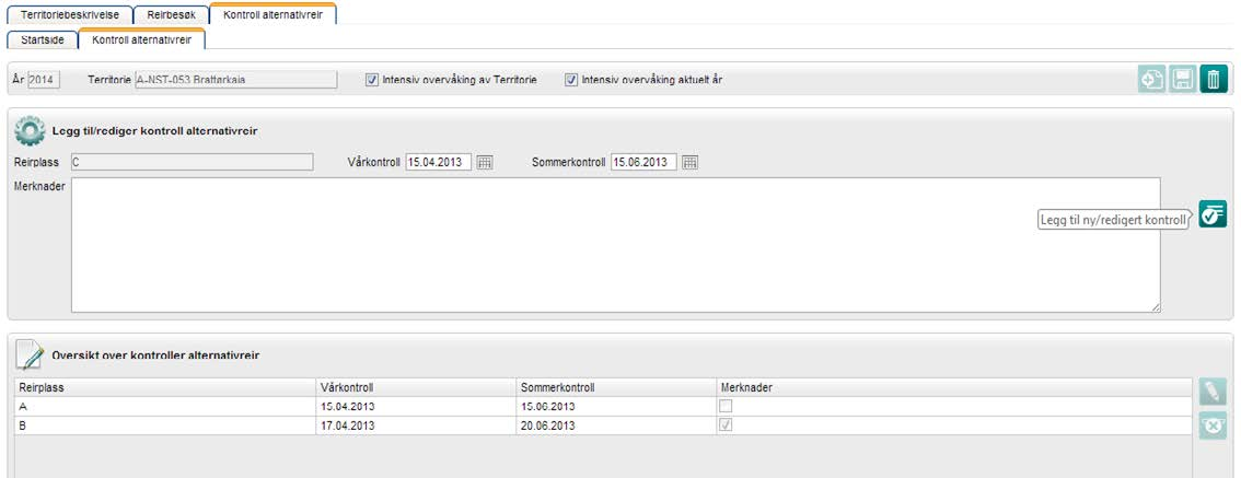 Kontroll av alternativreir Det sist man da skal registrere er datoene man har gjennomført vår- og sommerkontroll på de ulike alternativreirene som er kjent innenfor territoriet.