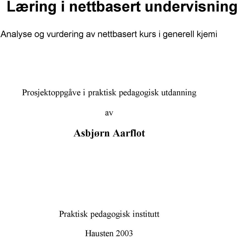 Prosjektoppgåve i praktisk pedagogisk utdanning